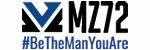 MZ72 #BeTheManYouAre