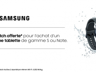 Samsung : Une Galaxy Watch offerte pour l'achat d'un smartphone ou d'une tablette de gamme S ou Note