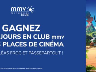 MMV - Tentez de gagner des séjours en club MMV et des places de ciné